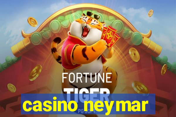 casino neymar